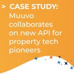 Orange and white square with coloured stars and text saying case study: muuvo collaborates on new API for property tech pioneers