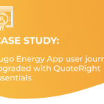 Image with orange and white background and text saying case study: hugo energy app user journeys upgraded with quoteright essentials