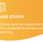 Orange and white background with text saying ecosave opts for customer data API to expedite bsuiness energy switching